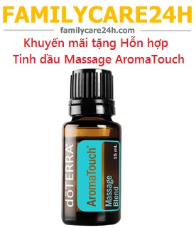 Chương trình khuyến mãi tặng Tinh dầu Massage AromaTouch  15 ml (01-15/5/2022)